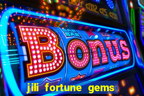 jili fortune gems 2 demo